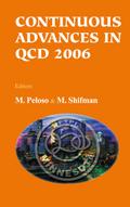 CONTINUOUS ADVANCES IN QCD 2006