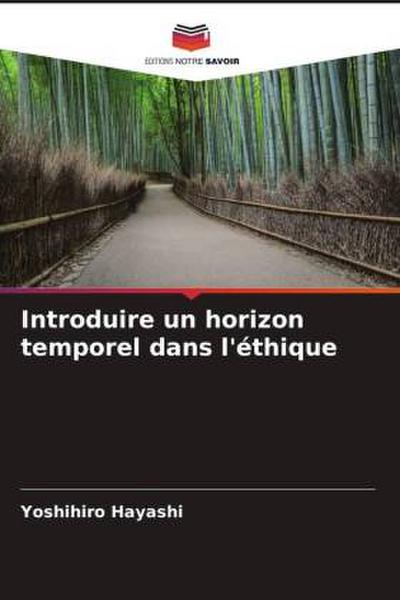 Introduire un horizon temporel dans l’éthique
