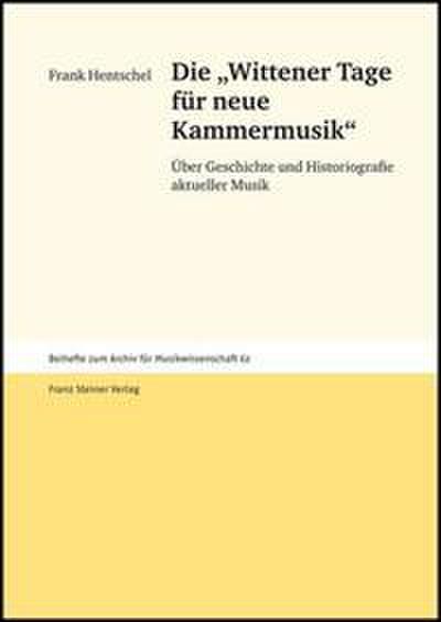 Die ’Wittener Tage für neue Kammermusik’