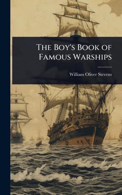 The Boy’s Book of Famous Warships