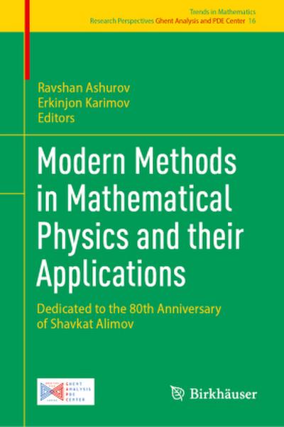 Modern Methods in Mathematical Physics and their Applications