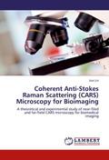 Coherent Anti-Stokes Raman Scattering (CARS) Microscopy for Bioimaging