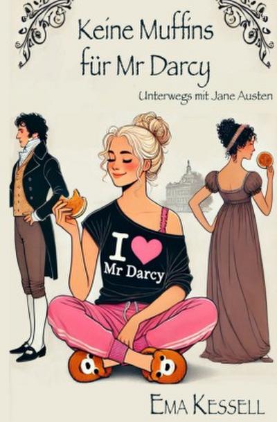 Keine Muffins für Mr Darcy