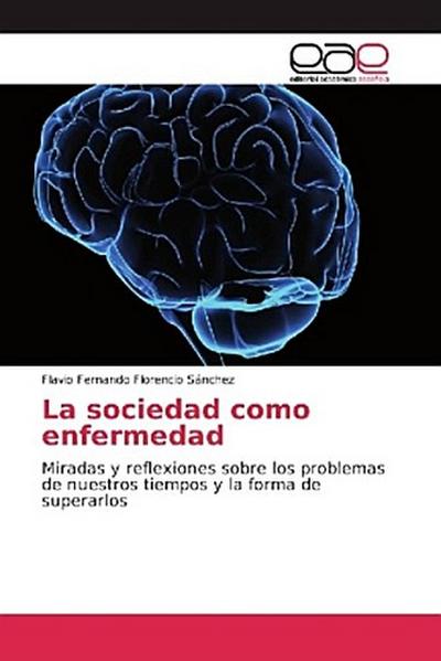 La sociedad como enfermedad