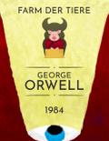 George Orwell: 1984, Farm der Tiere