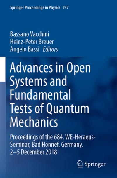 Advances in Open Systems and Fundamental Tests of Quantum Mechanics
