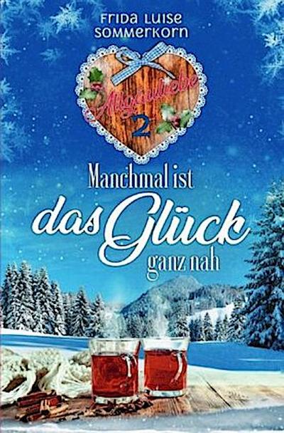 Manchmal ist das Glück ganz nah