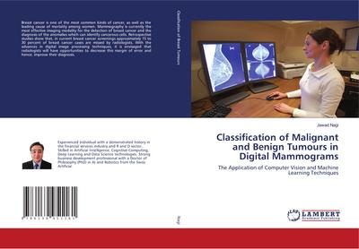 Classification of Malignant and Benign Tumours in Digital Mammograms