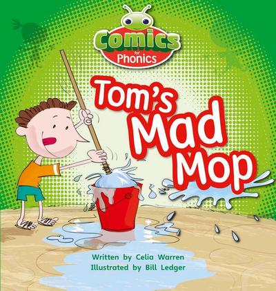 Bug Club Comics for Phonics Reception Phase 2 Set 03 Tom’s Mad Mop