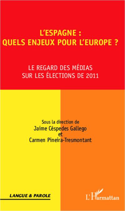 L’Espagne : quels enjeux pour l’Europe ?