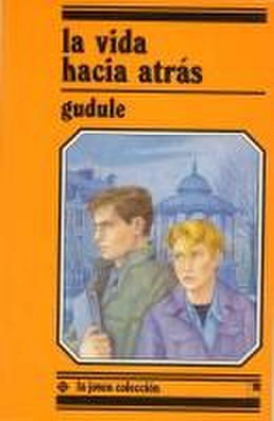 La vida hacia atrás