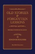 Old Stories & Forgotten Lessons
