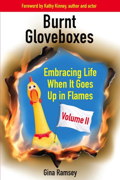 Burnt Gloveboxes II (Burnt Gloveboxes Series: Tales of Mishaps, Mayhem, and Murphy’s Law, #2)