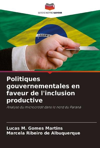 Politiques gouvernementales en faveur de l’inclusion productive