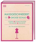 Maßgeschneidert. Die große Schule