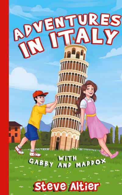 Adventures in Italy with Gabby and Maddox