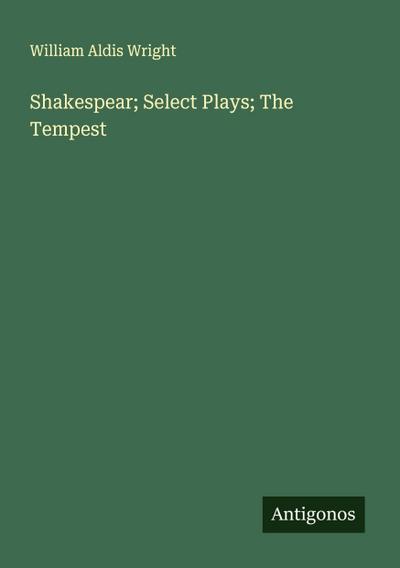 Shakespear; Select Plays; The Tempest