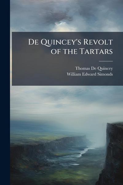 De Quincey’s Revolt of the Tartars