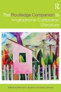 The Routledge Companion to Anglophone Caribbean Literature