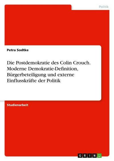 Die Postdemokratie des Colin Crouch