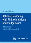 Rational Reasoning with Finite Conditional Knowled