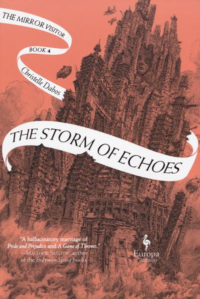 The Storm of Echoes: Book Four of the Mirror Visitor Quartet (Mirror Visitor Quartet, 4)