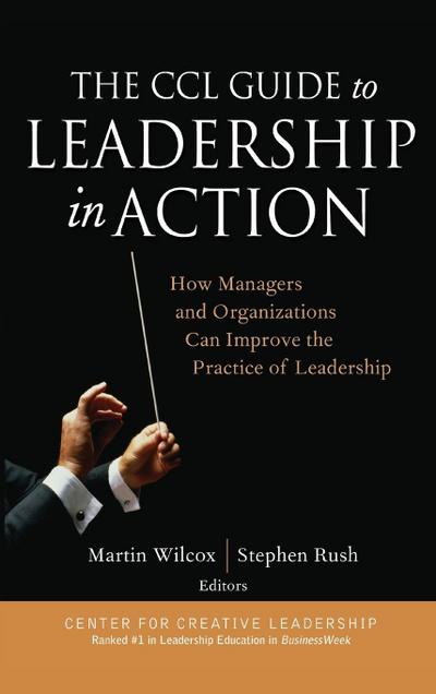 The CCL Guide to Leadership in Action