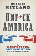 Unfuck America