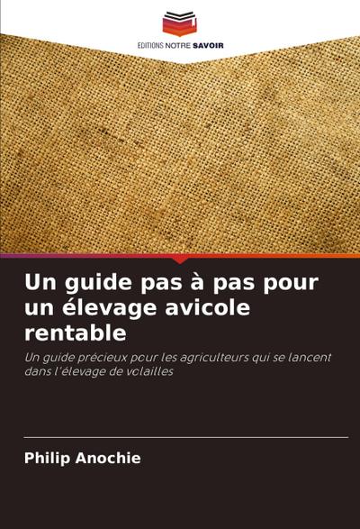 Un guide pas à pas pour un élevage avicole rentable