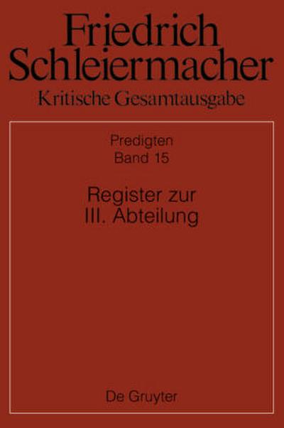 Friedrich Schleiermacher: Kritische Gesamtausgabe. Predigten Register