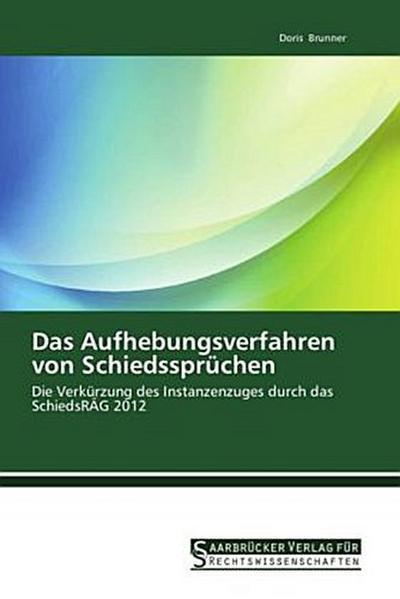 Das Aufhebungsverfahren von Schiedssprüchen