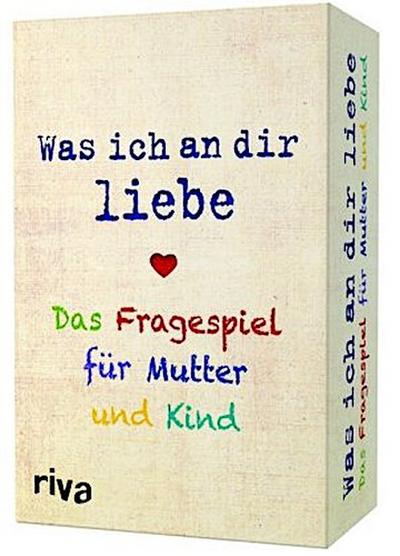 Was ich an dir liebe - Das Fragespiel für Mutter und Kind (Spiel)