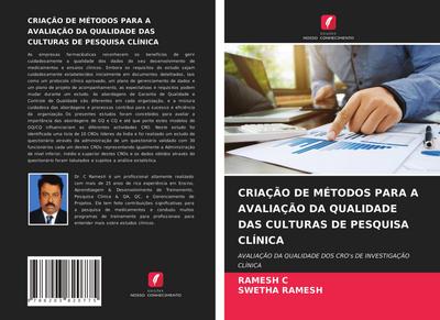 CRIAÇÃO DE MÉTODOS PARA A AVALIAÇÃO DA QUALIDADE DAS CULTURAS DE PESQUISA CLÍNICA