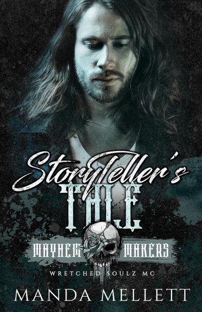StoryTeller’s Tale (Wretched Soulz MC)