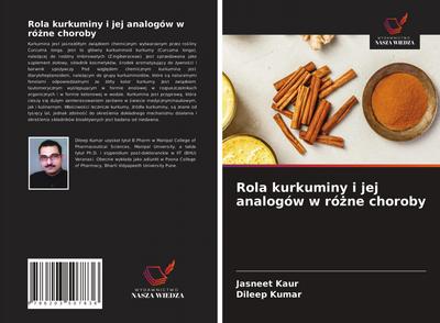 Rola kurkuminy i jej analogów w ró¿ne choroby