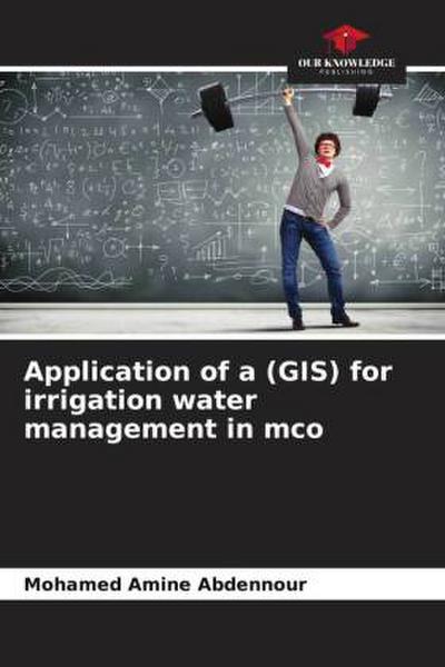 Application of a (GIS) for irrigation water management in mco