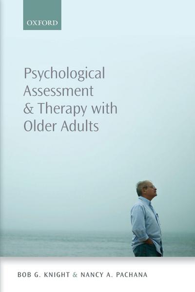 Psychological Assessment and Therapy with Older Adults