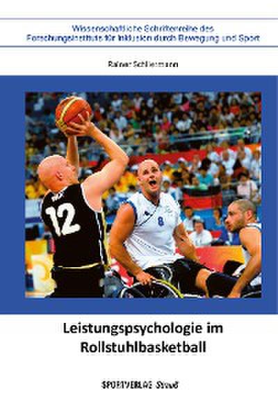 Leistungspsychologie im Rollstuhlbasketball