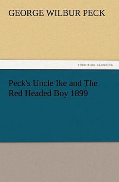 Peck’s Uncle Ike and The Red Headed Boy 1899