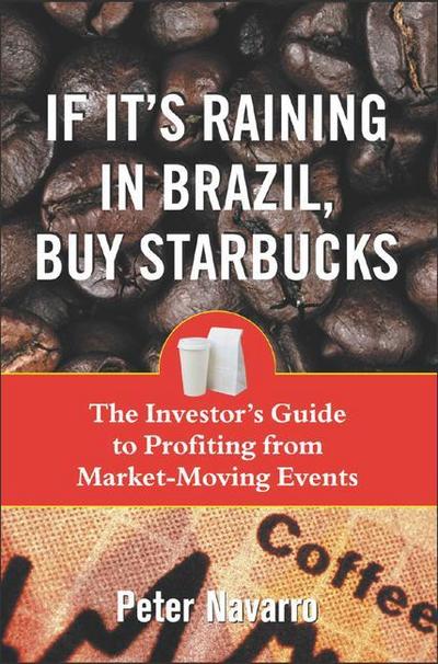 If It’s Raining in Brazil, Buy Starbucks