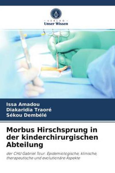Morbus Hirschsprung in der kinderchirurgischen Abteilung