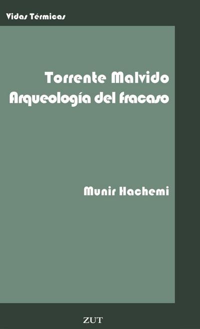 Gonzalo Torrente Malvido. Arqueología del fracaso.