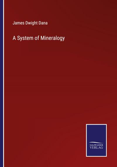 A System of Mineralogy