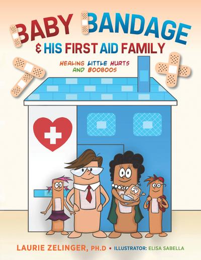 Baby Bandage and His First Aid Family