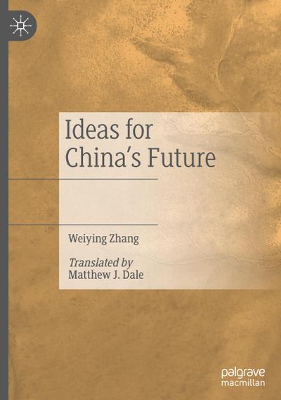 Ideas for China¿s Future