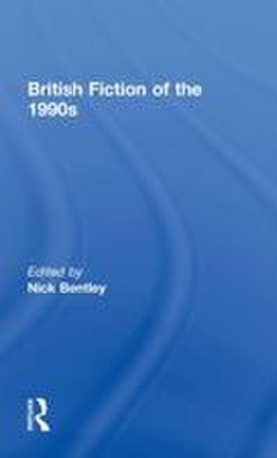 British Fiction of the 1990s