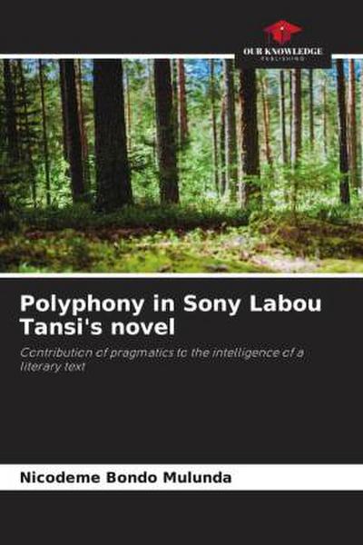 Polyphony in Sony Labou Tansi’s novel