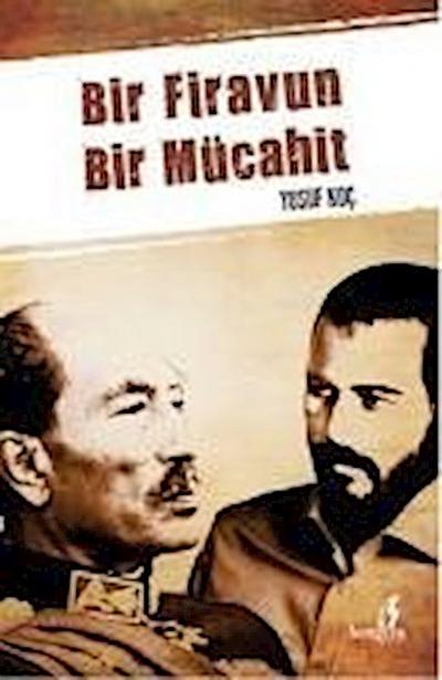 Bir Firavun Bir Mücahit