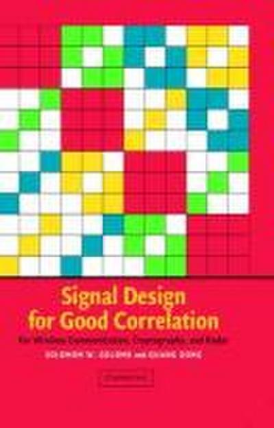 Signal Design for Good Correlation