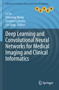 Deep Learning and Convolutional Neural Networks for Medical Imaging and Clinical Informatics